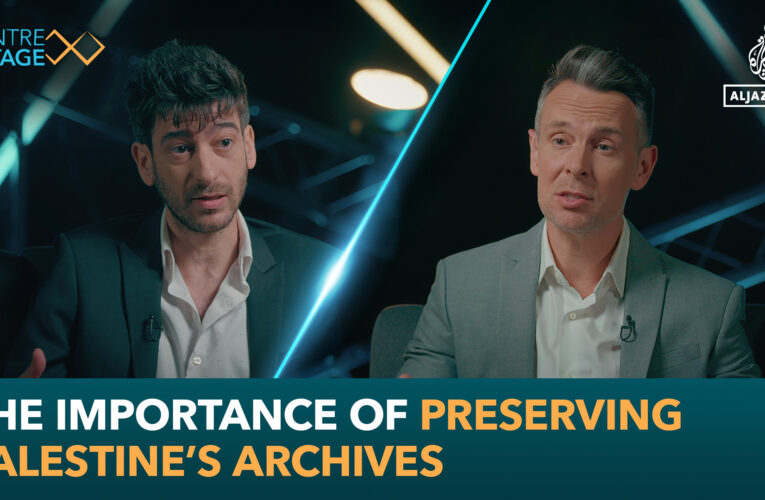 The importance of preserving Palestine’s archives | Israel-Palestine conflict
